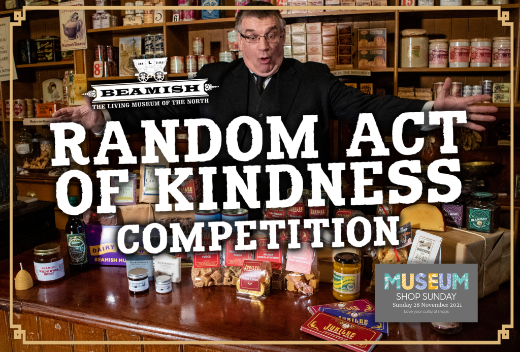 Beamish Museum Random Act of Kindness